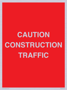 CAUTION CONSTRUCTION TRAFFIC